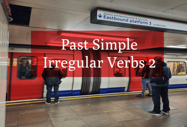 Past Simple Irregular Verbs 2