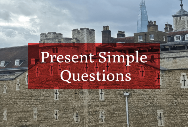 Presetn Simple - Questions