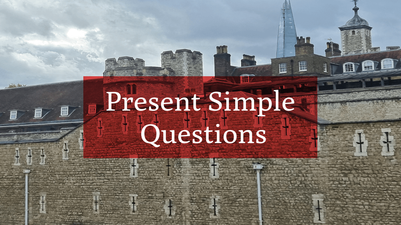 Present Simple – Questions