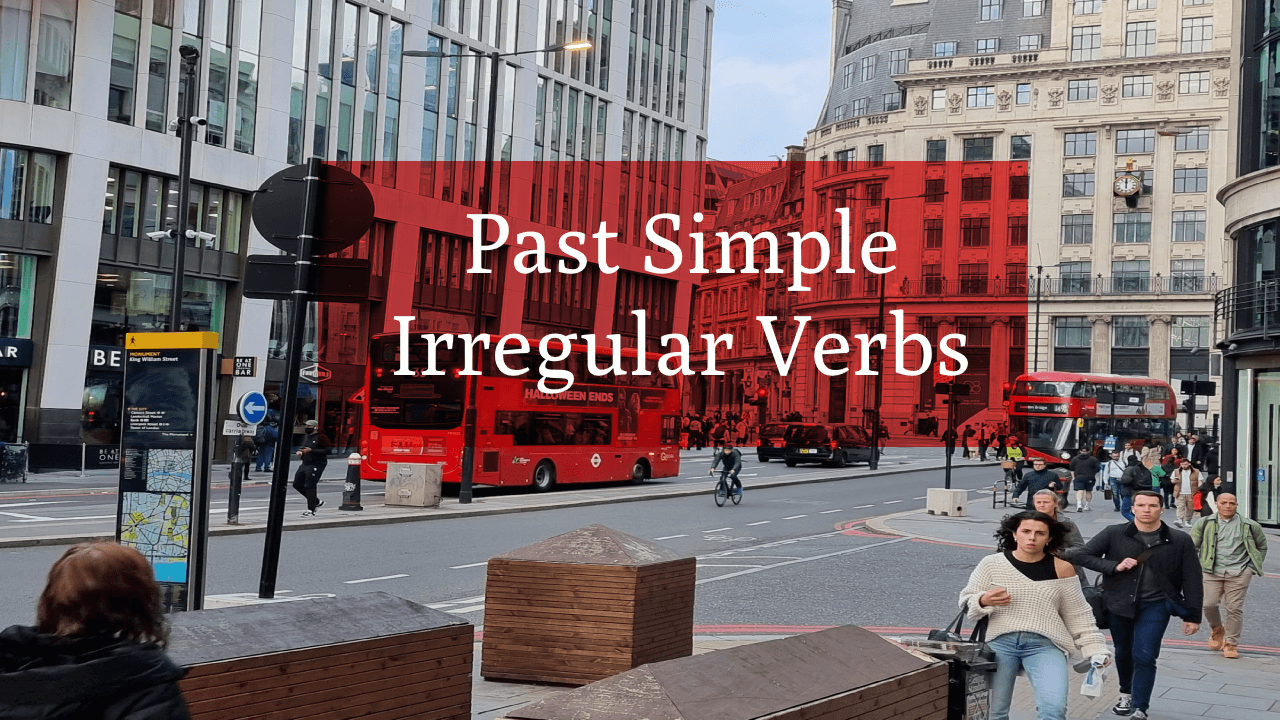 Past Simple Irregular Verbs